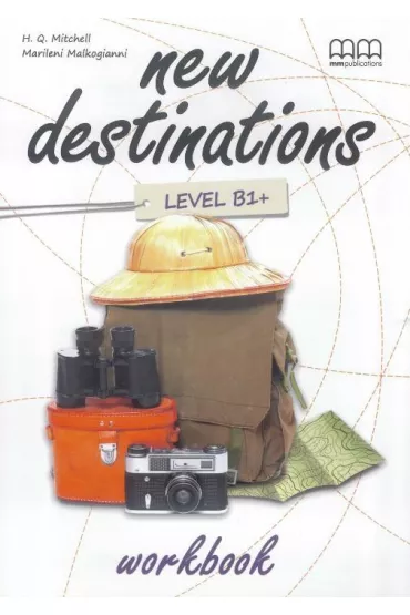 New Destinations B1+ WB MM PUBLICATIONS - Malkogianni Marileni, H. Q. Mitchell
