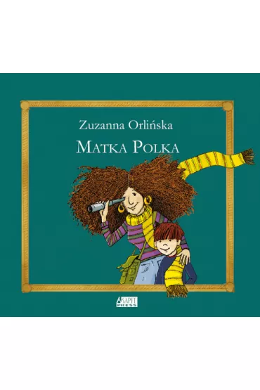 Matka Polka - Zuzanna Orli�ska