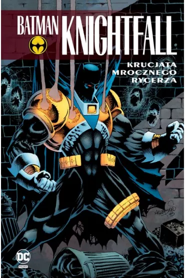 DC Klasyka Batman Batman Knightfall: Krucjata Mrocznego Rycerza. Tom 3 - Dixon Chuck, Alan Grant, Graham Nolan, Doug  Moench, Bret  Blevins, Jim  Balent