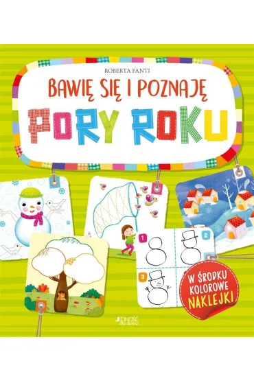 Bawi� si� i poznaj� pory roku - Roberta  Fanti