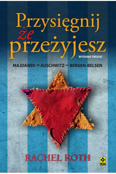 Przysi�gnij �e prze�yjesz - Rachel  Roth