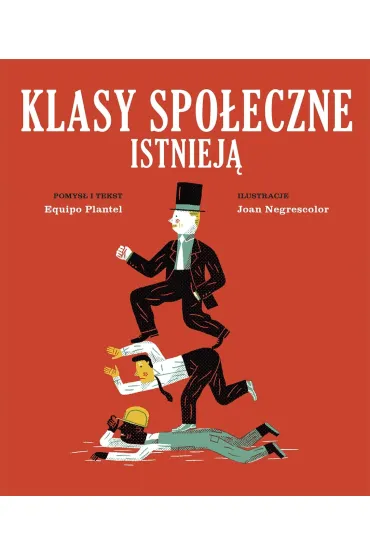 Klasy spo�eczne istniej� - Equipo Plantel