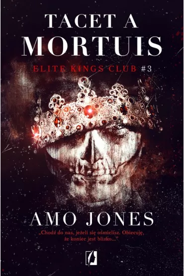 Tacet a Mortuis. Elite King's Club. Tom 3 - Amo Jones