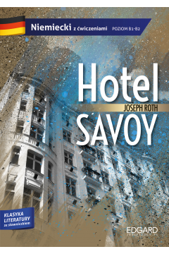 Hotel Savoy. Adaptacja klasyki z w. B1/B2