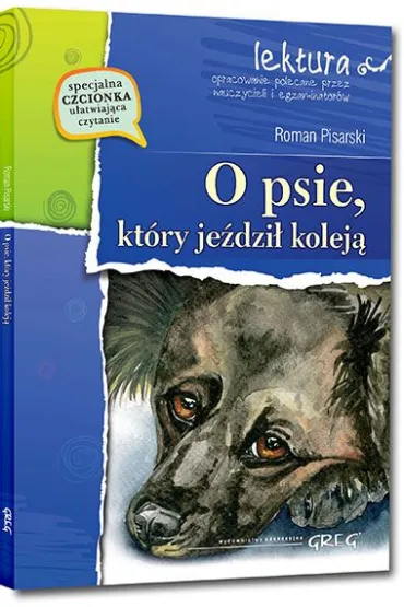 O psie, kt�ry je�dzi� kolej� - Roman Pisarski