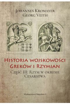 Historia wojskowoci Grekw i Rzymian cz.III