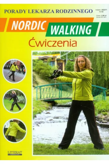 Nordic walking. �wiczenia. Porady lekarza rodzinnego - Emilia Chojnowska-Siemie�czuk