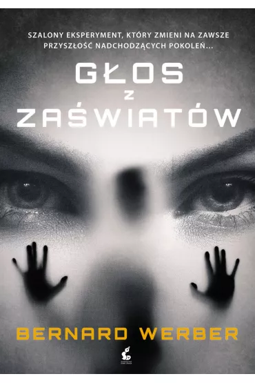 G�os z za�wiat�w - Bernard Werber