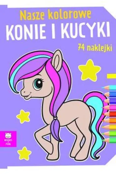 Nasze kolorowe konie i kucyki