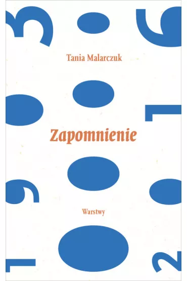 Zapomnienie - Tania  Malarczuk