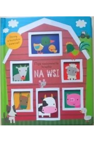 Moja niesamowita ksia�ka. Na wsi
