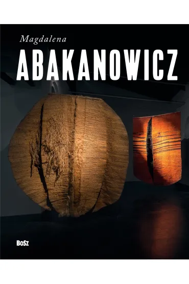 Magdalena Abakanowicz - Sonia  K�dzio�ka