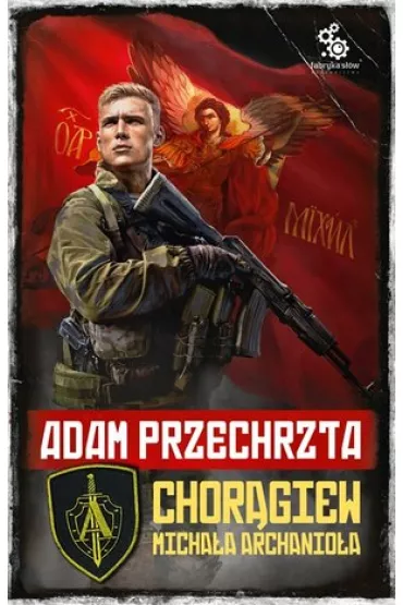 Chor�giew Micha�a Archanio�a - Adam Przechrzta