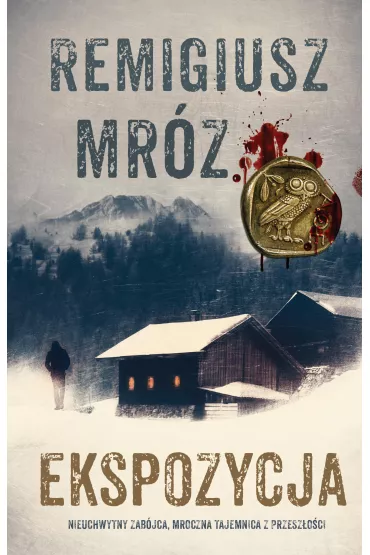 Ekspozycja. Komisarz Forst. Tom 1 - Remigiusz Mr�z