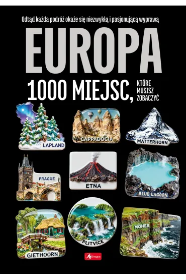 Europa. 1000 miejsc, kt�re musisz zobaczy�