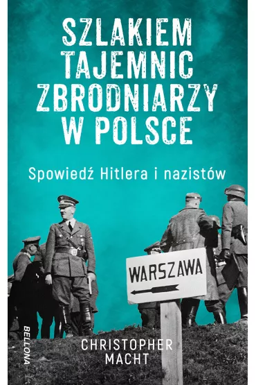 eBook Szlakiem tajemnic zbrodniarzy w Polsce mobi epub - Christopher Macht