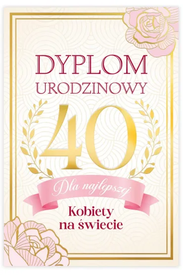 Karnet B6 40 Urodziny damskie, dyplom dla najfajniejszej kobiety na �wiecie