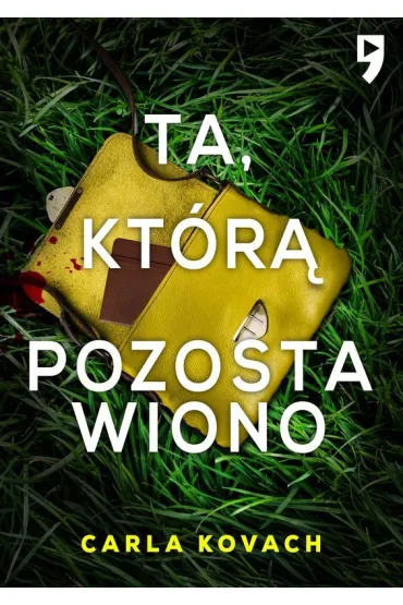 Ta, ktr pozostawiono. Detektyw Gina Harte. Tom 9 - Carla  Kovach
