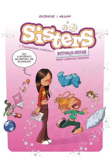 Sisters. Podobie�stwo rodzinne + Instrukcja obs�ugi - Christophe Cazenove, Christine Frasseto