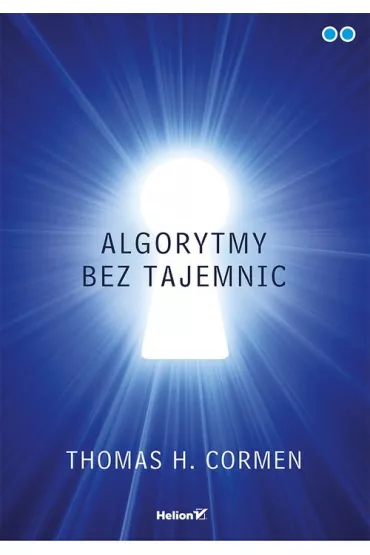 Algorytmy bez tajemnic - Thomas H. Cormen
