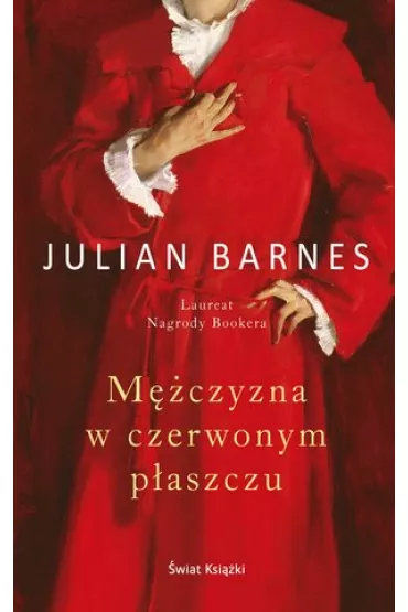 M�czyzna w czerwonym p�aszczu - Julian Barnes