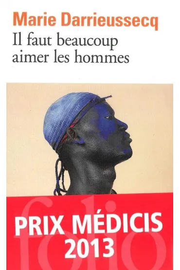 Il faut beaucoup aimer hommes - Darrieussecq