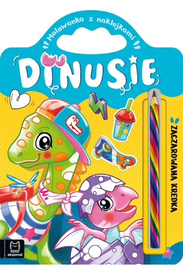 Dinusie. Zaczarowana kredka. Malowanka z naklejkami - Anna Podg�rska