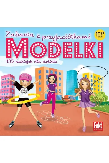 Modelki. Zabawa z przyjaci�kami