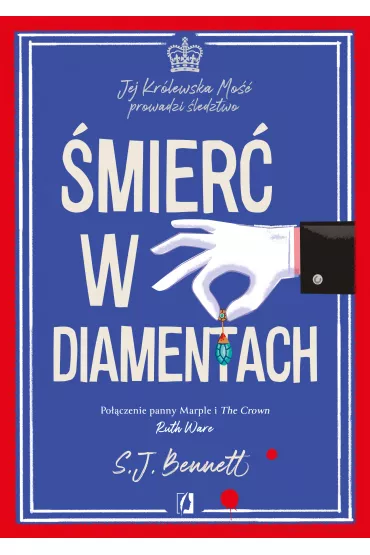 eBook �mier� w diamentach. Jej Kr�lewska Mo�� prowadzi �ledztwo. Tom 4 mobi epub - S.J. Bennett