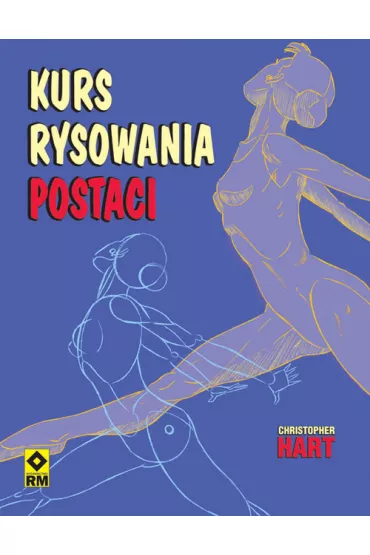 Kurs rysowania postaci - Christopher Hart