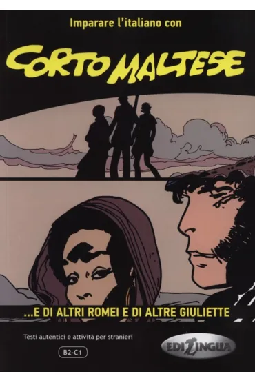 LW Corto Maltese E di altri Romei e di altre Giuliette komiks + �wiczenia B2-C1