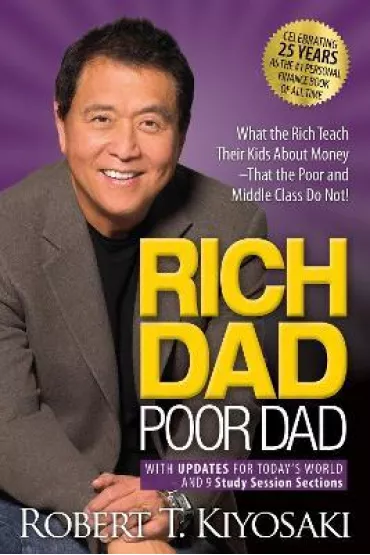 Rich Dad Poor Dad: What the Rich Teach Their Kids About Money That the Poor and Middle Class Do Not! wer. angielska - Robert T. Kiyosaki