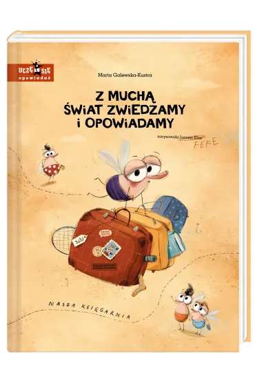 Z much wiat zwiedzamy i opowiadamy - Marta Galewska-Kustra, Joanna Kos