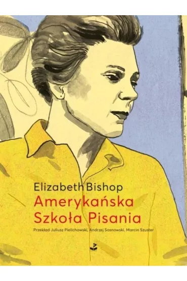 Ameryka�ska Szko�a Pisania - Elizabeth Bishop