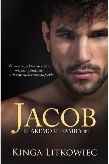 Jacob. Blakemore Family. Tom 1 - Kinga Litkowiec