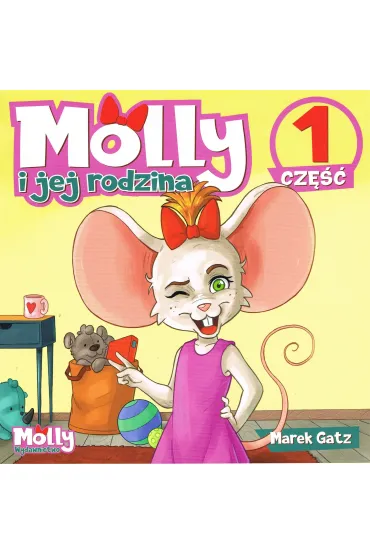 Molly i jej rodzina. Cz�� 1 - Marek Gatz