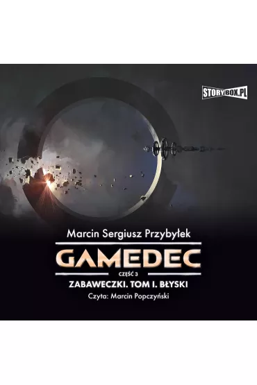 Audiobook Gamedec. Cz 3. Zabaweczki. Tom I. Byski mp3 - Marcin Przybyek