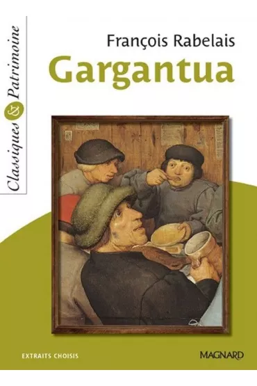 Gargantua - Francois Rabelais
