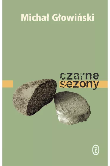 Czarne sezony - Micha� G�owi�ski