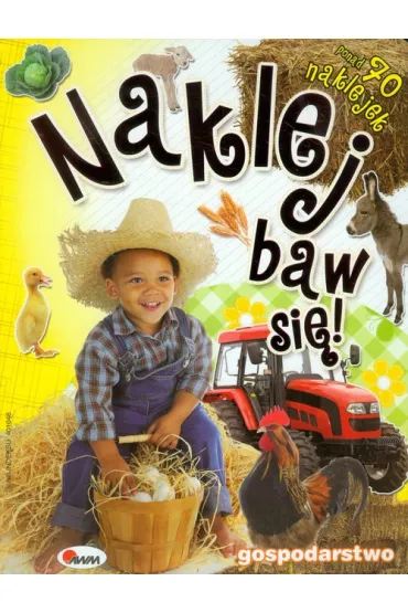 Naklej baw si� ! Gospodarstwo (ponad 70 naklejek)