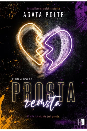 Prosta zemsta. Prosta zabawa. Tom 2 - Agata Polte