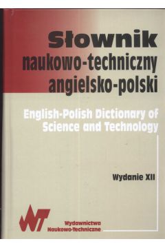 Sownik naukowo-techniczny angielsko - polski