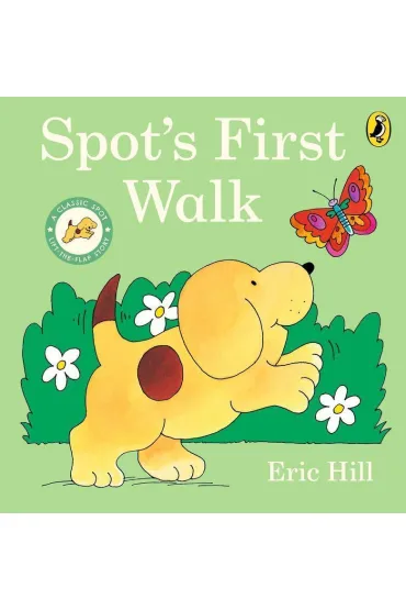 Spot`s First Walk - Eric Hill