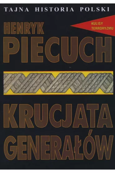 Krucjata genera��w - Henryk Piecuch