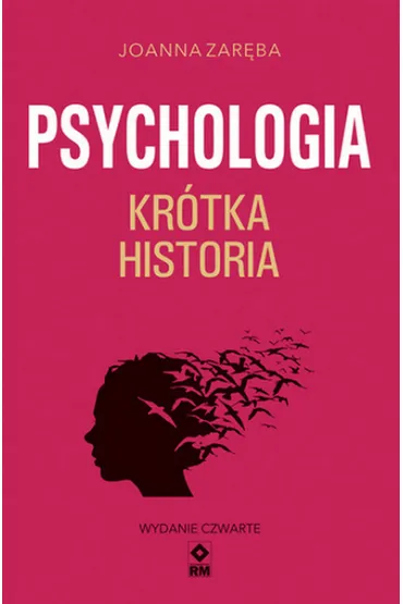 Psychologia. Kr�tka historia - Joanna Zar�ba