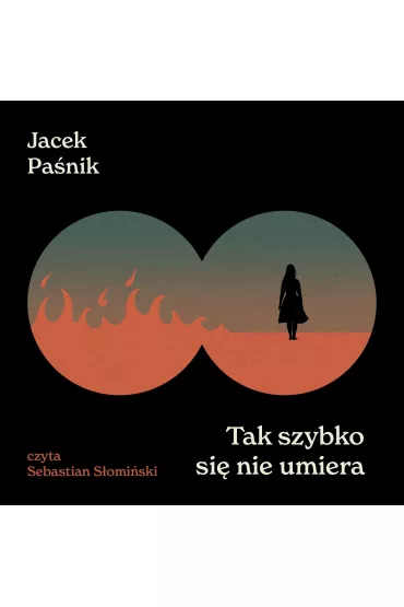 Audiobook Tak szybko si nie umiera mp3 - Jacek  Panik