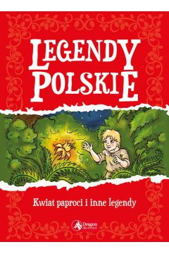 Legendy polskie Lech, Chech i Rus i inne legendy