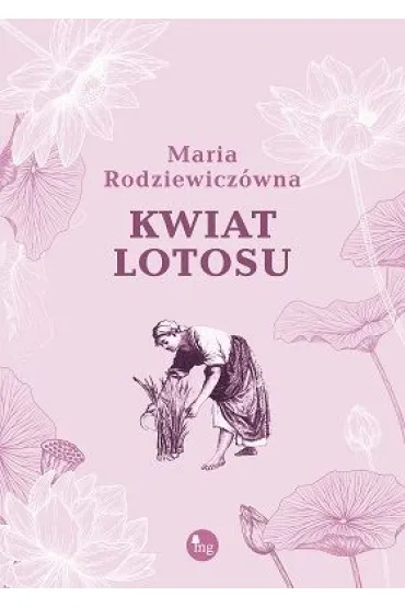 Kwiat lotosu - Maria Rodziewicz�wna