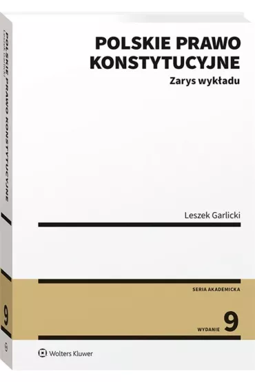 Polskie prawo konstytucyjne. Zarys wyk�adu - Leszek Garlicki