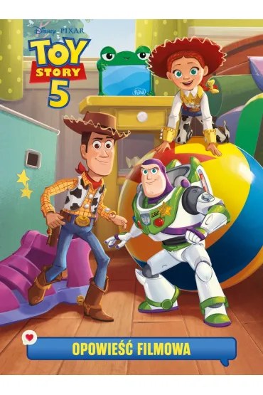 Toy Story 5. Opowie�� filmowa. Disney Pixar - Suzanne Francis
